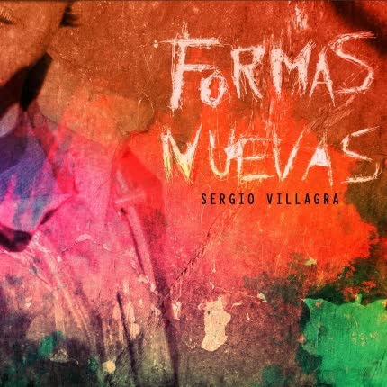 SERGIO VILLAGRA - Formas Nuevas