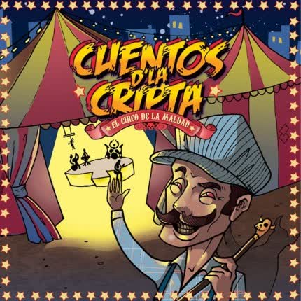 CUENTOS D LA CRIPTA - El circo de la maldad