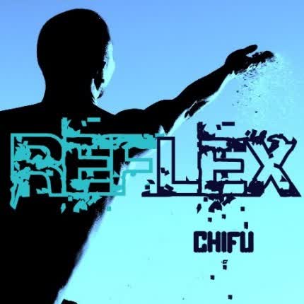 CHIFU - Reflex