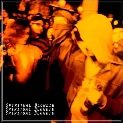 SPIRITUAL BLONDIE - Spiritual Blondie