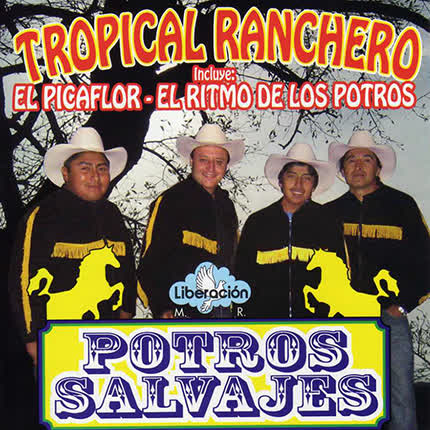 POTROS SALVAJES - Tropical Ranchera