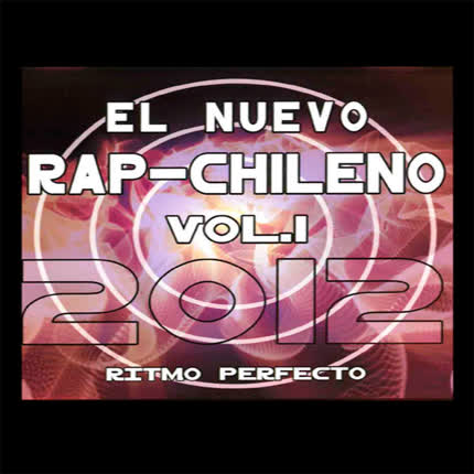 ESCUELAS DE ROCK - El Nuevo Rap Chileno Vol 1 (Ritmo Perfecto)
