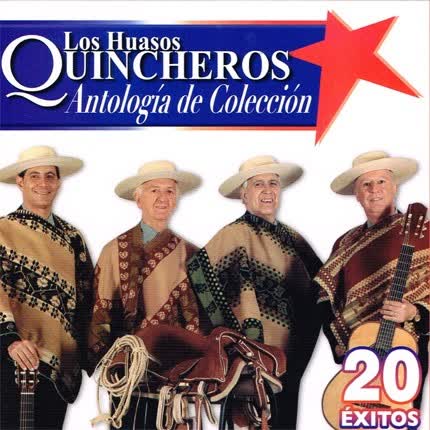 LOS HUASOS QUINCHEROS - Antología de Colección