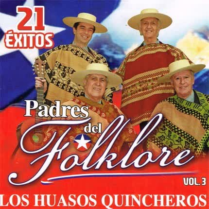 LOS HUASOS QUINCHEROS - Padres del Folklore Vol.3