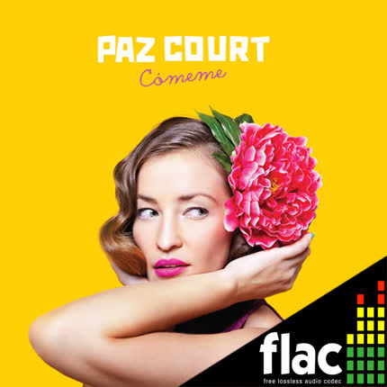 PAZ COURT - Cómeme (FLAC)