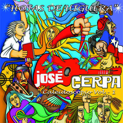 JOSE CERPA - Hojas de Higuera - Caleidoscopio Vol.1