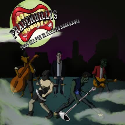 PRADERBILLYS - Todo sea por el maldito Rock&Roll