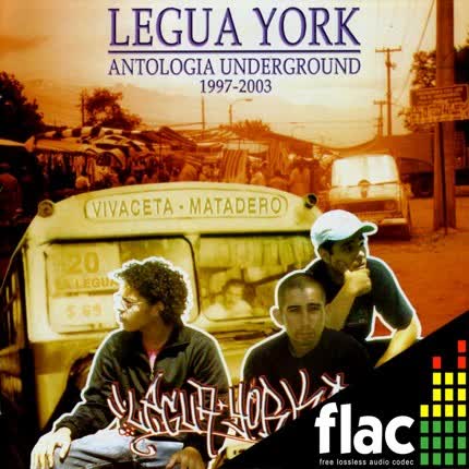 LEGUAYORK - Antologia Underground 1997-2003 (FLAC)