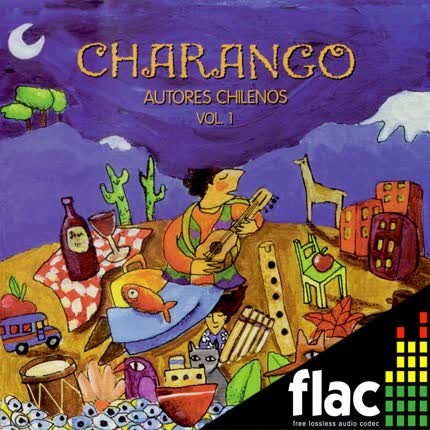 CHARANGUISTAS CHILENOS - Charango, Autores Chilenos. Vol. 1 (FLAC)