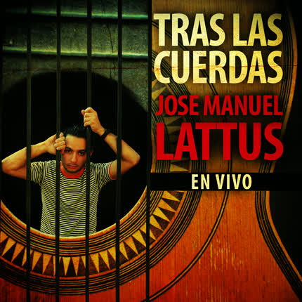 JOSE MANUEL LATTUS - Tras las Cuerdas