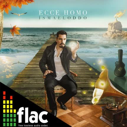 ISMAEL ODDO - Ecce Homo (FLAC)