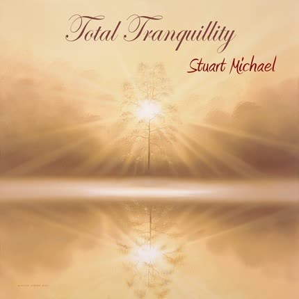 STUART MICHAEL - Total Tranquillity