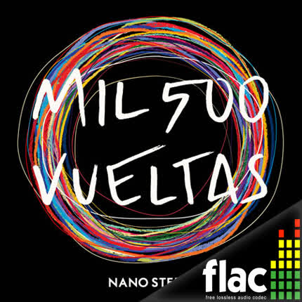NANO STERN - Mil 500 Vueltas (FLAC)