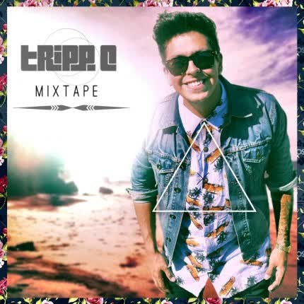 TRIPP C - Mixtape