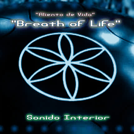 SONIDO INTERIOR - Breath of Life