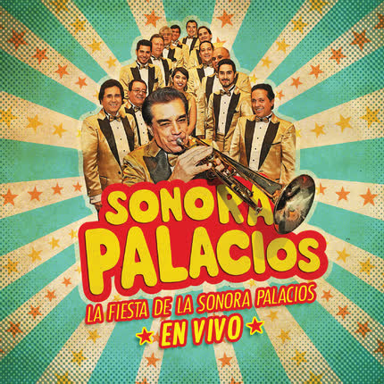 SONORA PALACIOS - La fiesta de la Sonora Palacios en vivo