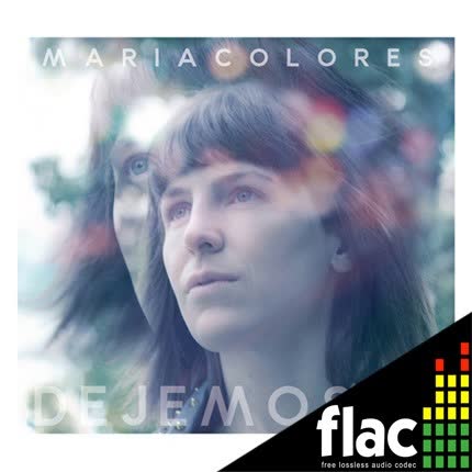 MARIA COLORES - Dejemos ir (FLAC)