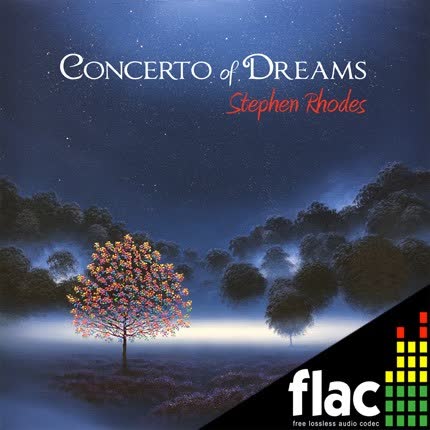STEPHEN RHODES - Concerto of Dreams (FLAC)