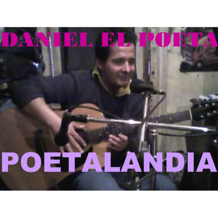DANIEL EL POETA - Poetalandia