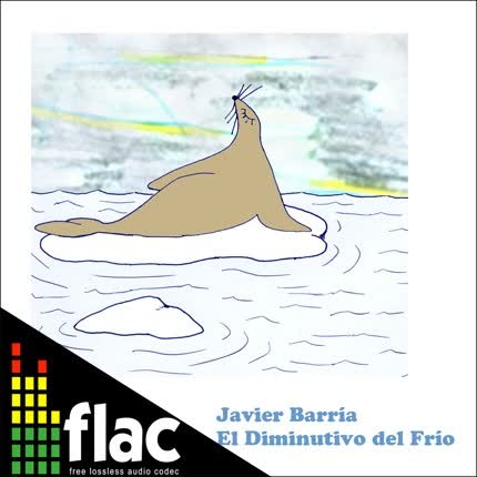 JAVIER BARRIA - El Diminutivo del Frío (FLAC)