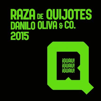 DANILO OLIVA - Raza de Quijotes