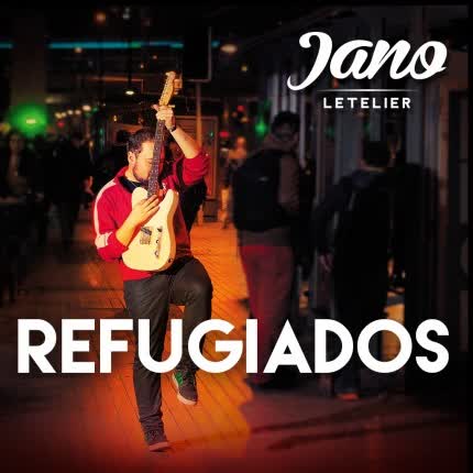 JANO LETELIER - Refugiados