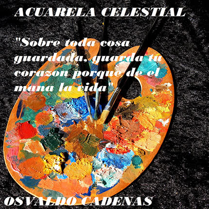 OSVALDO CADENAS - Acuarela Celestial