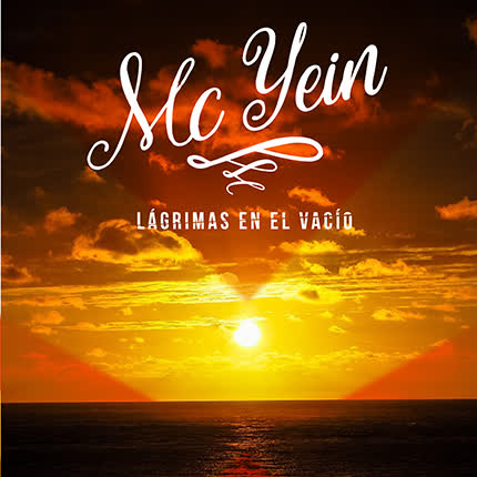 MC YEIN - Lágrimas en el vacío