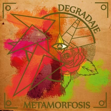 DEGRADAJE - Metamorfosis