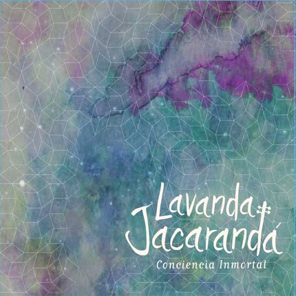 LAVANDA JACARANDA - Conciencia Inmortal