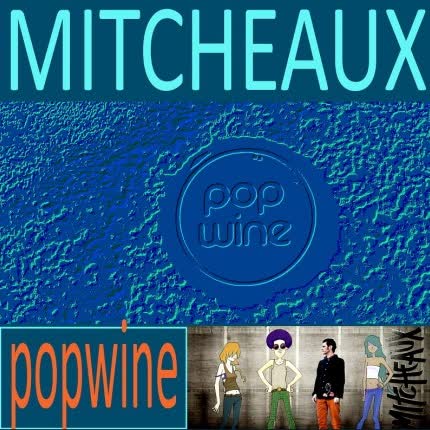 MITCHEAUX - PopWine