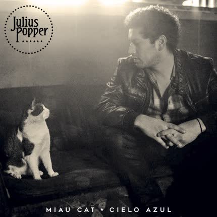 JULIUS POPPER - Miau Cat/Cielo Azul
