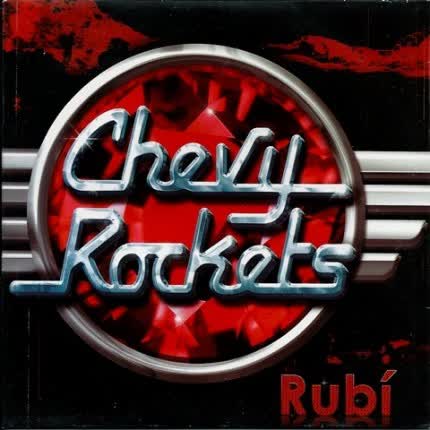 CHEVY ROCKETS - Rubí