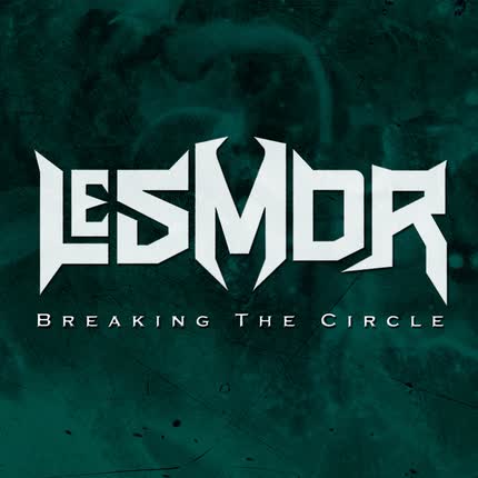 LESMOR - Breaking The Circle