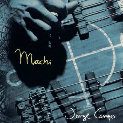 JORGE CAMPOS - Machi