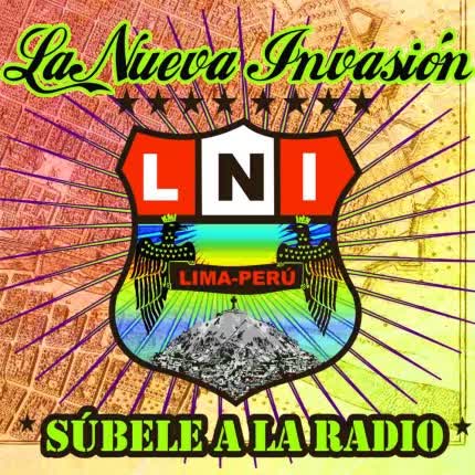 LA NUEVA INVASION - Súbele a la radio
