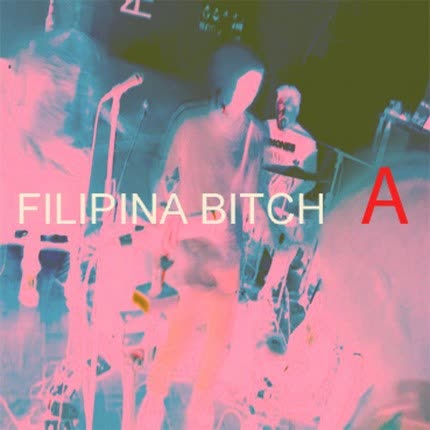 FILIPINA BITCH - A
