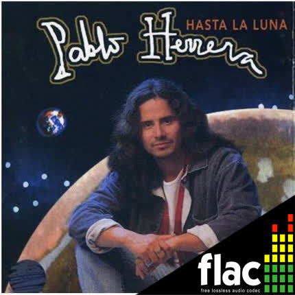 PABLO HERRERA - Hasta La Luna (FLAC)