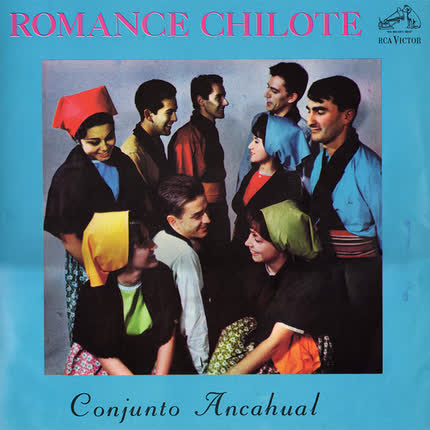 CONJUNTO ANCAHUAL - Romance Chilote