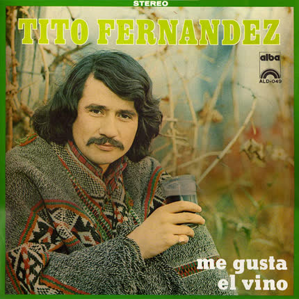 TITO FERNANDEZ - Me gusta el vino