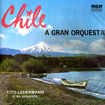 TITO LEDERMAN - Chile a gran orquesta