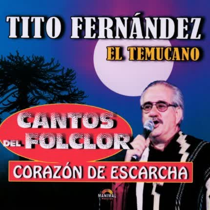 TITO FERNANDEZ - Corazón de Escarcha