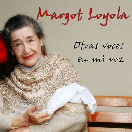 MARGOT LOYOLA - Otras voces en mi voz (vol2)
