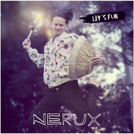 NERUX - Let´s Fun
