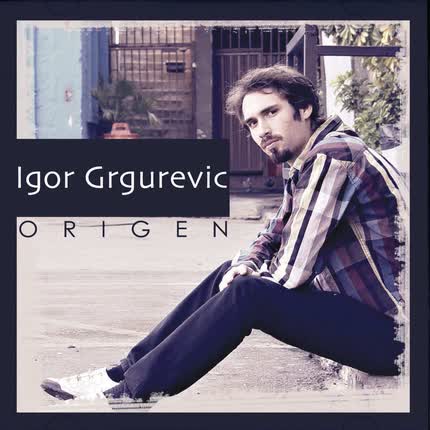 IGOR GRGUREVIC - Origen