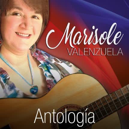 MARISOLE VALENZUELA - Antología