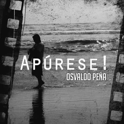 OSVALDO PEÑA - Apúrese (Singles)