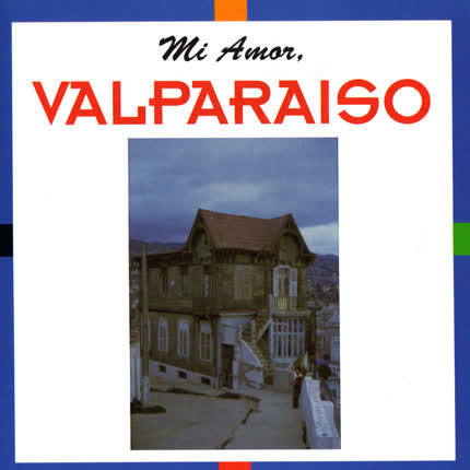 VARIOS ARTISTAS - Mi Amor, Valparaíso