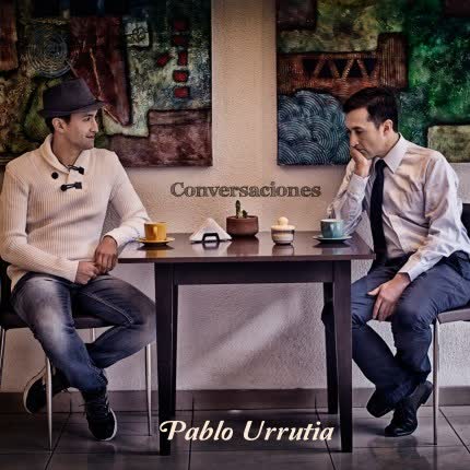 PABLO URRUTIA - Conversaciones