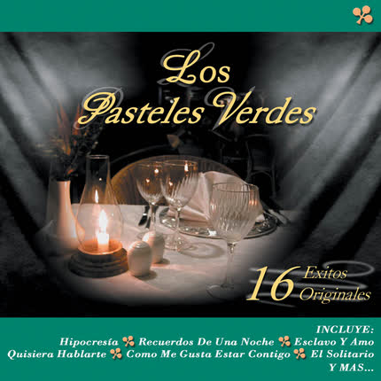 LOS PASTELES VERDES - 16 Exitos Originales